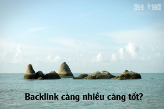 Backlink càng nhiều càng tốt? Điều Nha từng tin về sức mạnh liên kết