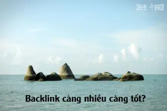 Backlink càng nhiều càng tốt? Điều Nha từng tin về sức mạnh liên kết Backlink càng nhiều càng tốt? Điều Nha từng tin về sức mạnh liên kết