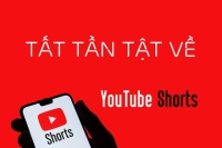 Tất tần tật về YouTube Shorts - Sử dụng ngay để tạo ra những video triệu view Tất tần tật về YouTube Shorts - Sử dụng ngay để tạo ra những video triệu view
