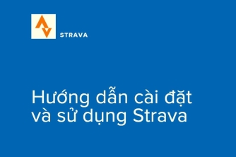 Hướng dẫn cài đặt và sử dụng Strava để chạy bộ Hướng dẫn cài đặt và sử dụng Strava để chạy bộ